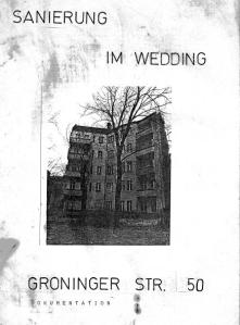 Weitere Informationen zu den Jahren 1973-1980 enthält diese 23seitige Dokumentation der Bürgerinitiative Wedding von 1980
